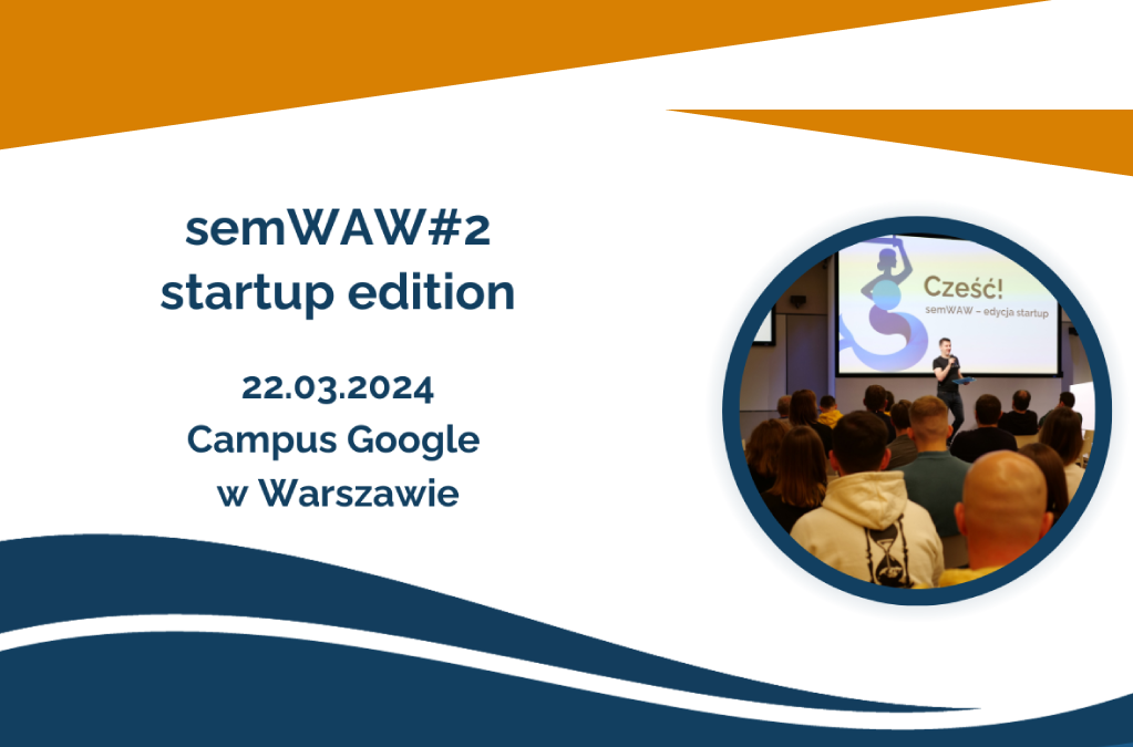 semWAW: wydarzenie dla ekspertów marketingu online już 22 marca!